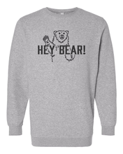 Load image into Gallery viewer, Hey Bear Sweatshirt