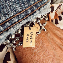 Load image into Gallery viewer, Hand Stamped LOVE YOU MAMA Bracelet, Stainless &amp; Brass