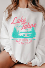 Load image into Gallery viewer, LAKE TAHOE IS CALLING SWEATSHIRT