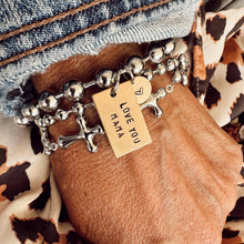 Load image into Gallery viewer, Hand Stamped LOVE YOU MAMA Bracelet, Stainless &amp; Brass