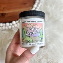 Load image into Gallery viewer, "I Hate People" Apple Cinnamon &amp; Pine -  Luxury Soy Candle