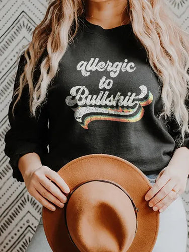 Allergic to Bullsh*t Sweatshirt
